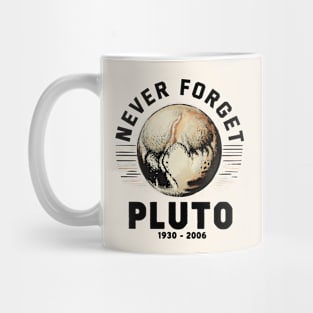Never Forget Pluto Mug